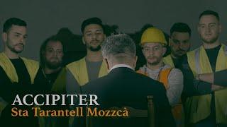 ACCIPITER // Sta Tarantell Mozzcà (Official Video)