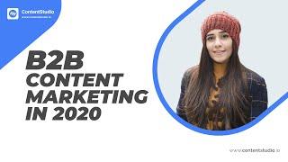 The Best B2B Content Marketing Strategies to follow in 2020