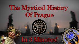 Discover Prague's Mystical History In Just 3 Minutes