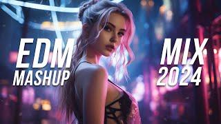 EDM Mashup Mix 2024 | Best Mashups & Remixes of Popular Songs - Party Music 2024