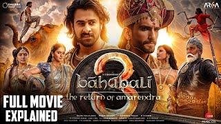 Bahubali 3 | Full Movie Explained |4K HD HINDI FACTS | Prabhas |Anushka S |Tamannaah B |SS Rajamouli