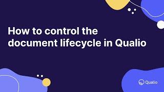 How to control the document lifecycle in Qualio