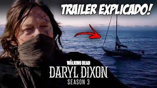 JÁ CHEGOU! TRAILER DA 3ª TEMPORADA DE THE WALKING DEAD DARYL DIXON EXPLICADO!