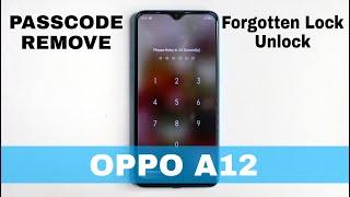 Oppo A12 Forgot Passcode Unlock