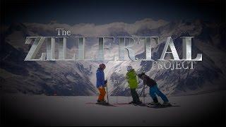 The Zillertal Project - Expert skiing [OFFICIAL TRAILER]
