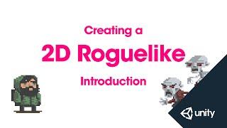 2D Roguelike 1 of 14 : Project Introduction