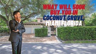 What will 500k buy you in Coconut Grove, Miami Florida