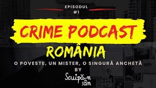 CRIME PODCAST ROMANIA | Mister  sau Horror? | EP. 1