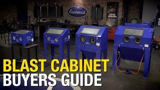 Blast Cabinet Buyers Guide - Which Blast Cabinet is Right for You? Remove Paint & Rust - Eastwood