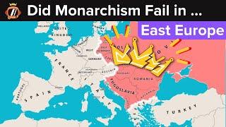 Why Are There NO KINGS in East Europe Today After Fall of Soviet Union?