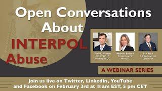 Open Conversations About INTERPOL Abuse