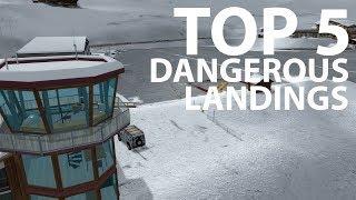 Top 5 | Must Do | Dangerous Landings | Flight Sim