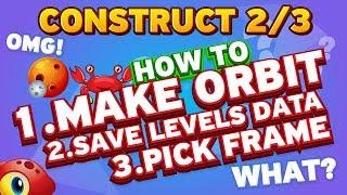 HOW TO SAVE ALL LEVELS DATA IN WEB STORAGE | ORBIT | FRAMES tutorial Construct 2/3