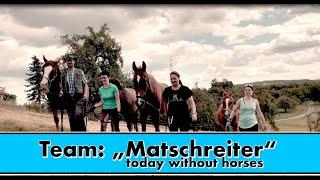 Team "Matschreiter - today without horses" für 24h Uhingen