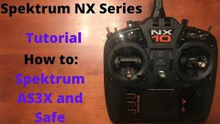 Spektrum NX Setup: AS3X and Safe Setup