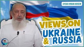 Views On Ukraine & Russia 