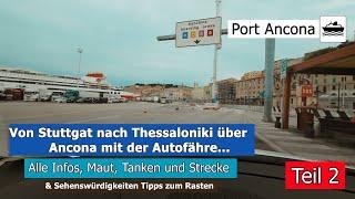 Deutschland nach Griechenland über Ancona mit dem PKW IBrenner bis nach Ancona zur Autofähre ITeil 2