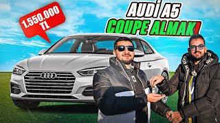 1.550.000 TL AUDİ A5 COUPE ALIM SÜRECİ