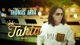 Thomas Arya - Tahta (Official Music Video)