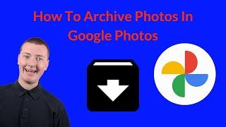 How To Archive Photos In Google Photos