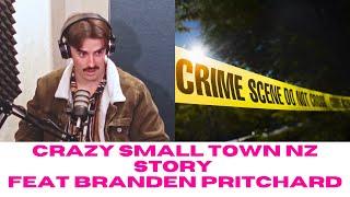 Crazy Small Town NZ Story Feat Branden Pritchard