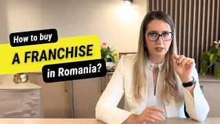 How To Buy a Small Business Franchise in Romania