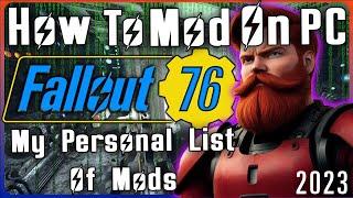 These Mods Make Fallout 76 SO Much Better And How To Install In 2023