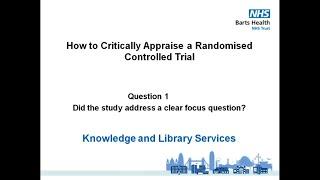 1- How to Critically Appraise a Randomised Controlled Trial following the CASP checklist: Question 1