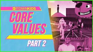 ITOWN KIDS | Core Values | Part 2 | I Will Love People Because God Loves  All People! | Full Episode