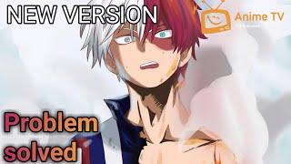 Anime tv new version problem solved 