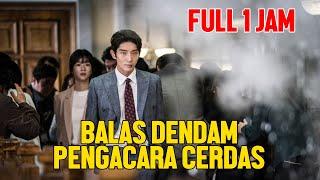 FULL AKSI BALAS DENDAM PENGACARA PALING CERDAS