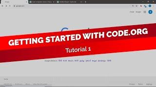 Tutorial 1 - Getting started with Code.org #Codeorg #elearning