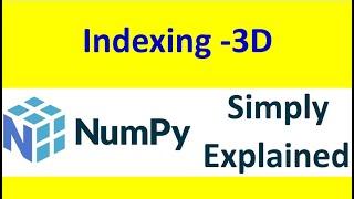 Indexing Numpy Array 3-D [Part 08]