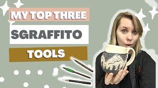 My Top 3 Tools for Sgraffito