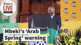 FULL SPEECH |  Former president Thabo Mbeki warns SA could face 'Arab Spring'