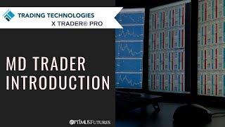 Trading Technologies X Trader Pro - MD Trader Introduction