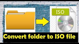 How to convert any folder to ISO file| Convert windows folder to ISO file| ISO file creator