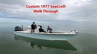 1977 Classic SeaCraft Super Fisherman Walk Through - Custom total rebuild!