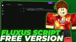 Fluxus Executor [Download] | Roblox x Fluxus Executor | Fluxus Keyless Script [2024 Version]