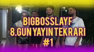 BigBossLayf 8.Gün Yayın Tekrarı - #1 w/Kafalar(12 Eylül)