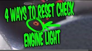 HOW TO RESET CHECK ENGINE LIGHT CODES, 4 FREE EASY WAYS !!!