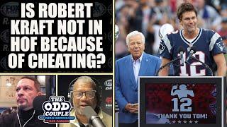 Is Cheating Scandal Keeping Robert Kraft Out of the Hall of Fame? | THE ODD COUPLE