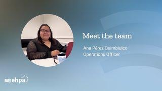 Meet the team: Ana Pérez Quimbiulco, Operations Officer