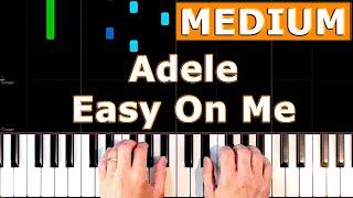 Adele - Easy On Me - MEDIUM Piano Tutorial