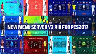 PES 2017 MENU SERVER NEW STYLE V2 AIO 2024-2025