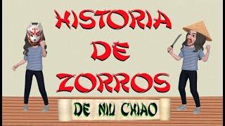 HISTORIA DE ZORROS de Niu Chiao (Narración y animación)