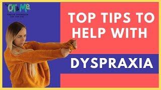 DYSPRAXIA - 5 Tips To Help Children & Parents