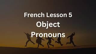 French Lesson 5/Object Pronouns/Learn French /SK Languages/French for beginners/Apprendre français