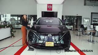 NISSAN ARIYA Is The New Plug - Downey Nissan