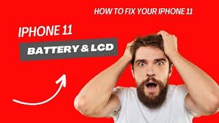 iPhone 11 Battery and LCD Screen Replacement